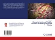 Cover von Characterization of highly virulent multidrug resistant Vibrio