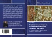 Cover von Gratia supponit naturam: il contributo di Michael Johannes Marmann