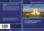 Cover von La Tradizione nel pensiero di Joseph Ratzinger: