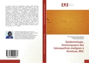 Cover von Épidémiologie, biomarqueurs des hémopathies malignes à Kinshasa, RDC