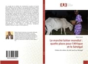 Cover von Le marché laitier mondial : quelle place pour l'Afrique et le Sénégal