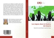 Cover von Les nègres dans le théâtre de Césaire