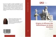 Cover von Origine et diffusion des bibliothèques en Grèce Ancienne