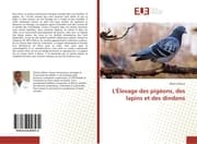 Cover von L'Élevage des pigéons, des lapins et des dindons