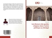 Cover von Les discours des guides religieux dans larène politique au Sénégal
