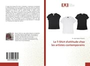 Cover von Le T-Shirt d'attitude chez les artistes contemporains