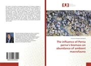 Cover von The influence of Perna pernas biomass on abundance of ambient macrofauna