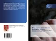 Cover von Drug awareness and abuse among the students