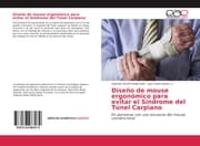 Cover von Diseño de mouse ergonómico para evitar el Síndrome del Túnel Carpiano