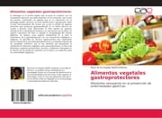Cover von Alimentos vegetales gastroprotectores