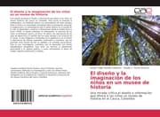 Cover von El diseño y la imaginación de los niños en un museo de historia
