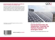 Cover von Caracterización de impactos cuando se tienen fuentes de energía solar