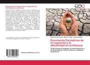 Cover von Escenarios Formativos de la cognición y la afectividad en la Infancia