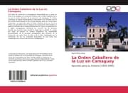 Cover von La Orden Caballero de la Luz en Camaguey