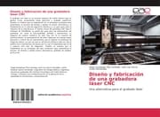 Cover von Diseño y fabricación de una grabadora láser CNC