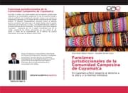 Cover von Funciones jurisdiccionales de la Comunidad Campesina de Cuyumalca