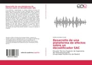 Cover von Desarrollo de una plataforma de efectos sobre un decodificador SAC