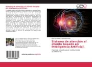 Cover von Sistema de atención al cliente basado en Inteligencia Artificial.