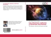 Cover von Las diversas culturas y diversas escrituras