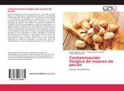 Cover von Contaminación fúngica de nueces de pecán