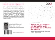 Cover von Redes de Innovación en Agricultura de Traspatio en la Ciudad de México