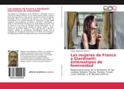 Cover von Las mujeres de Franco y Giardinelli: estereotipos de femineidad