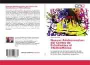 Cover von Nuevas Adolescencias: del Centro de Estudiantes al NiUnaMenos