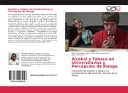 Cover von Alcohol y Tabaco en Universitarios y Percepción de Riesgo