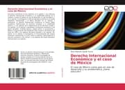 Cover von Derecho Internacional Económico y el caso de México