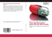 Cover von Plan de Mercadeo para IPS de Alto Costo