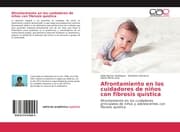 Cover von Afrontamiento en los cuidadores de niños con fibrosis quística