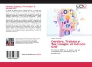 Cover von Cerebro, Trabajo y Tecnología: el método GNT