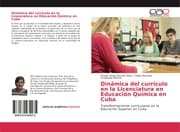 Cover von Dinámica del currículo en la Licenciatura en Educación Química en Cuba