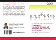 Cover von Los Juegos tradicionales en el aspecto creativo en los infantes