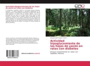 Cover von Actividad hipoglucemiante de las hojas de yacón en ratas con diabetes