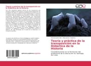 Cover von Teoría y práctica de la transposición en la Didáctica de la Historia