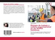 Cover von Riesgos de trabajo y cultura organizacional en las MYPES hoteleras
