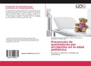 Cover von Prevención de quemaduras por accidentes en la edad pediátrica