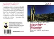 Cover von Enfermedades en pitayo agrio (Stenocereus gummosus)
