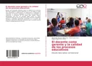 Cover von El docente como gerente y la calidad de los procesos educativos
