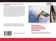 Cover von Literatura contestataria homosexual de dictadura