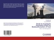 Cover von Study to Investigate Parametric Effect on Biodesulfurization of Coal