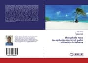 Cover von Phosphate rock recapitalization in oil palm cultivation in Ghana