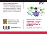 Cover von El Método Flipped Classroom en el Aprendizaje de la Química