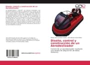 Cover von Diseño, control y construcción de un Aerodeslizador