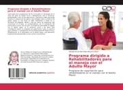 Cover von Programa dirigido a Rehabilitadores para el manejo con el Adulto Mayor