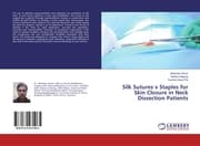 Cover von Silk Sutures v Staples for Skin Closure in Neck Dissection Patients