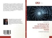 Cover von La facture de la marginalisation des territoires sensibles en Tunisie