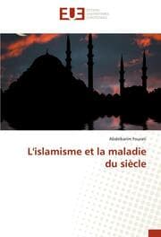 Cover von L'islamisme et la maladie du siècle