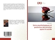 Cover von Soins psychologiques et pastoraux des proches après le suicide